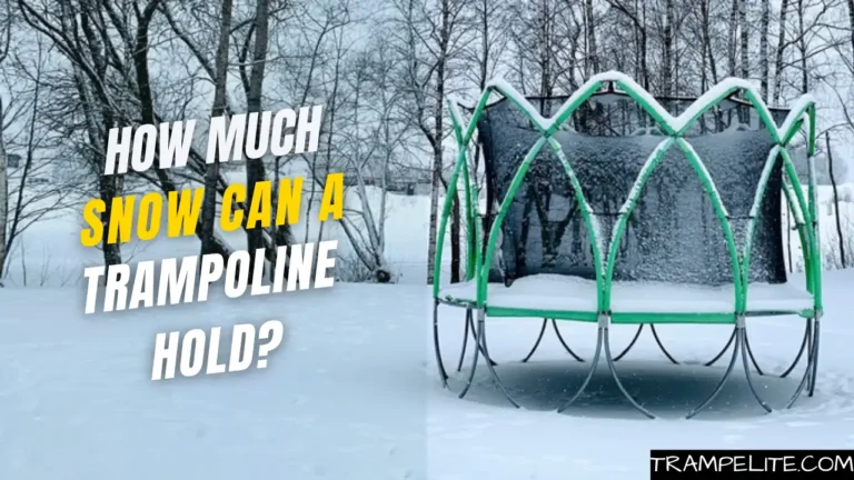 How Much Snow Can a Trampoline Hold?